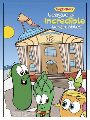 cover image of The League of Incredible Vegetables